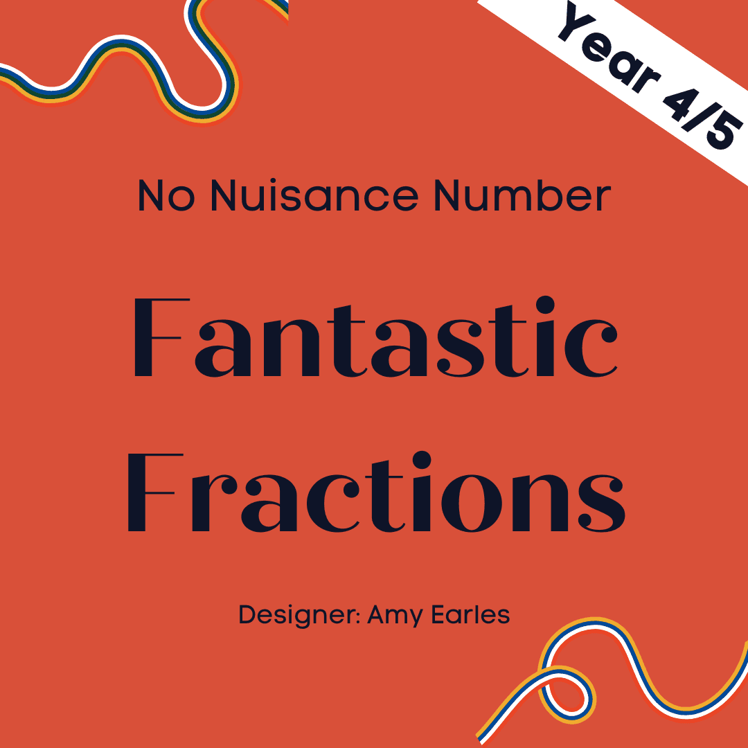 No Nuisance Number - Fantastic Fractions - Year 4/5 - 5 modules with 5 assessment quizzes